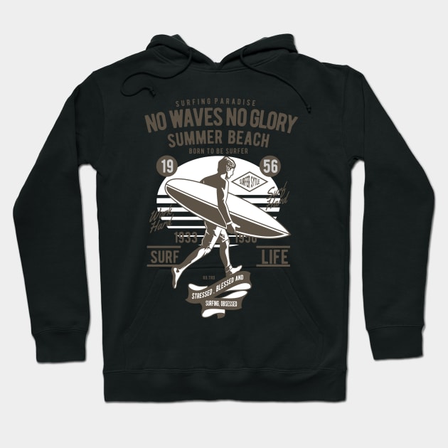 No Waves No Glory Hoodie by AtuyaStudio